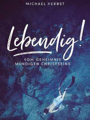 cover image of Lebendig:  Vom Geheimnis mündigen Christseins